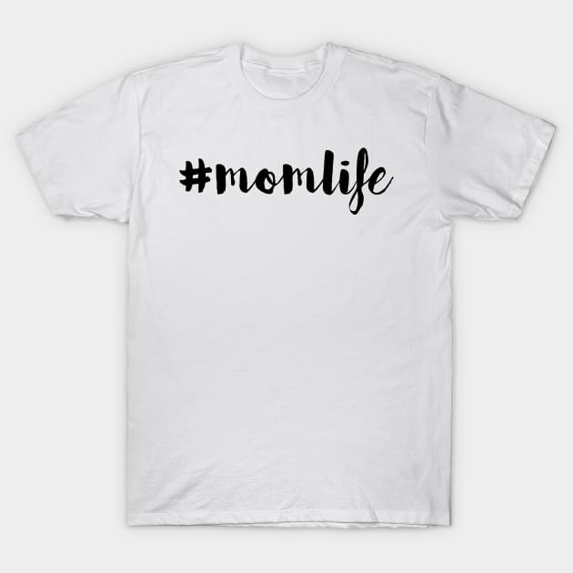 #momlife T-Shirt by SouthPrints